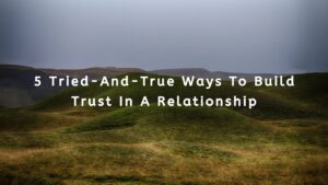 Build Trust In A Relationship1