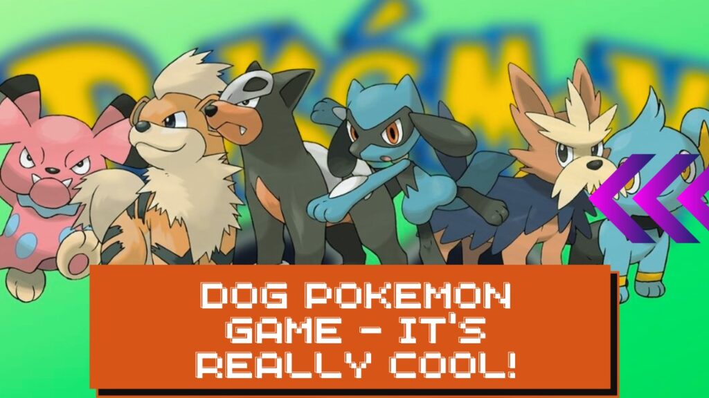 Dog Pokemon