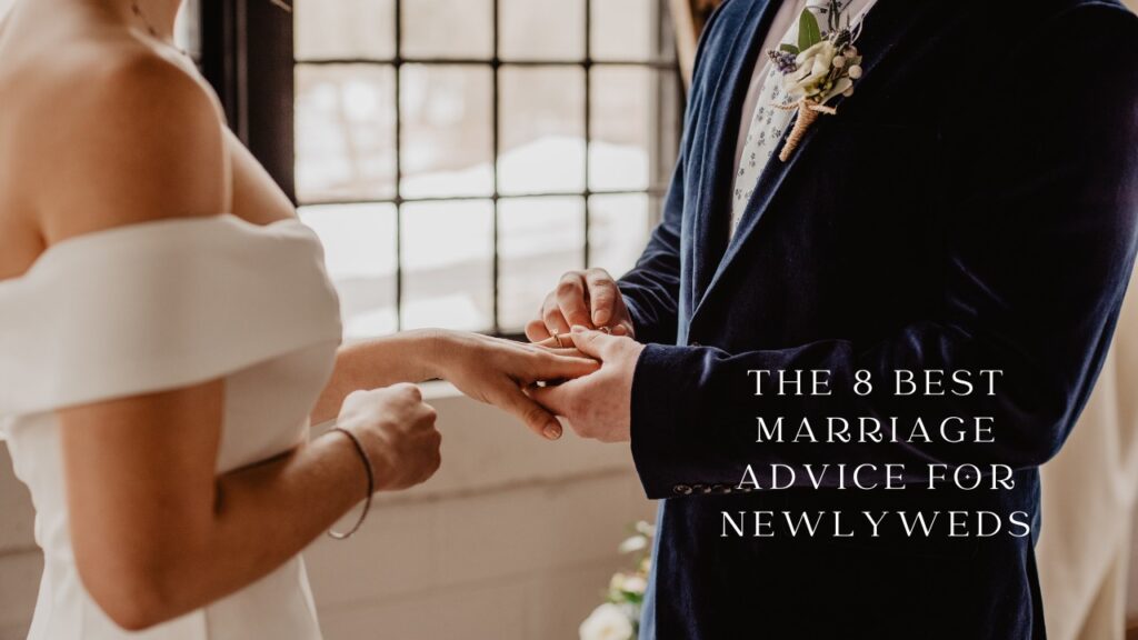 marriage advice for newlyweds